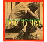Arrested Development - Ease My Mind