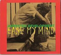Arrested Development Music Bmi - Ease My Mind