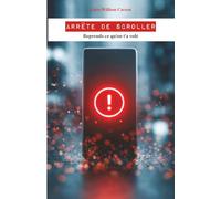 ARRÊTE DE SCROLLER: Reprends ce qu’on t’a volé