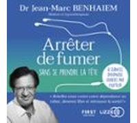 Arrêter De Fumer Sans Se Prendre La Tête