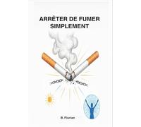 Arrêter de fumer simplement