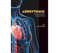 Arrhythmie: Ein umfassender Leitfaden zu Symptomen, Behandlung, Management und mehr!