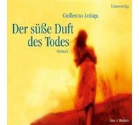 Arriaga,Guillermo - Der Süsse Duft des Todes [Import]