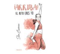 ARRIBA! El reto eres tú (Libros singulares)