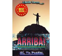 Arriba!: Sí, Tu Puedes.