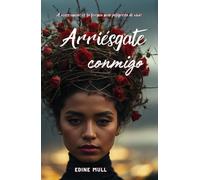 Arriésgate conmigo: Entre Sombras y Pasiones: Un romance new adult en el oscuro mundo de la mafia. (Sin redención: Mafia Romance)