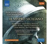 Arrieta, César; Bañeras, Sara; Blanch, Sara; Caputo, Daniele; Dalla Benetta, Silvia; Formaggia, Danilo; Meić, Matija; Natale, Carlos; Pitts, Ana Victória; Russo, Dario; Simonelli, Marco; Vlad, Gheorghe; Whiteley, Damian; Wróblewski, Jedrzej; Zolubak, Bartek - Lindpaintner, P.J. von: Sizilianische Vesper (Die) (Sung in Italian as Il vespro siciliano) (Poznań Camerata Bach Choir, Virtuosi Brunensis, Longo)