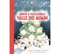 Arriva il Natale nella valle di Mumin. Ediz. a colori (I miniborei)