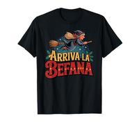 Arriva La Befana Foklore Epifanía Italiana Navidad Italia Camiseta