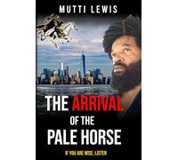 ARRIVAL OF THE PALE HORSE: IF YOU ARE WISE, LISTEN