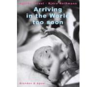 Arriving In The World Too Soon (ebook)