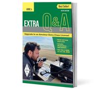 ARRL's Extra Q&A 6th Edition - Camino rápido y fácil para obtener una licencia de radio aficionada de clase extra