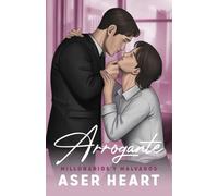 Arrogante: Millonarios y malvados (incluye ilustraciones) - Enemies to Lovers