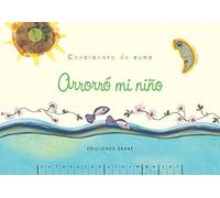 Arrorró mi niño: Cancionero de cuna (Clave de sol)