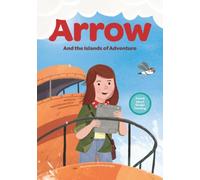 Arrow and the Islands of Adventure