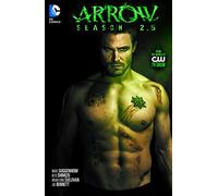 Arrow Season 2.5: From the World of The CW TV Show