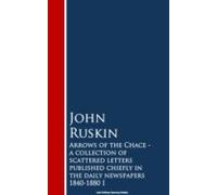 Arrows Of The Chace - A Collection Of Scattered N The Daily Newspapers