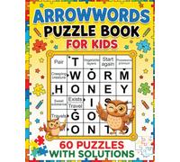 Arrowwords Puzzle Book for Kids: 60 Kid-Friendly Arrow Word Puzzles to Build Vocabulary and Logic