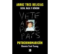 Arroz Tres Delicias: Sexo, raza y género (Somos B)