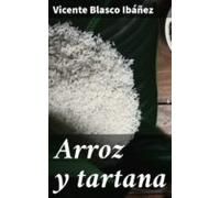 Arroz Y Tartana (ebook)