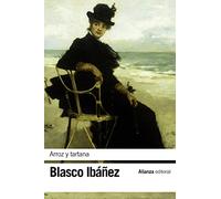 Arroz y tartana (El libro de bolsillo - Bibliotecas de autor - Biblioteca Blasco Ibáñez)