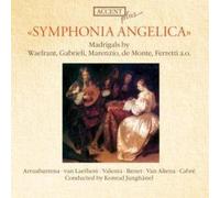 Arruabarrena, Maite Benet, Josep Cabre, Josep Junghanel, Konrad – Symphonia Angelica – Accent