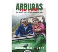 ARRUGAS CON ESTILO: Una mirada hacia la vejez con otros ojos