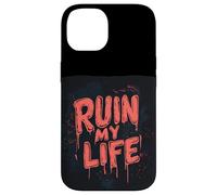 Arruina mi vida con esta aventura loca Carcasa para iPhone 14