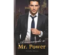 Arruinando a Mr. Power: No soy Wallace: Romance contemporáneo de amor, odio y obsesión (Los Hermanos Wallace)