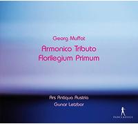 Ars Antiqua Austria Letzbor, Gunar - Muffat: Armonico Tributo, Florilegium Primum / Ars Antiqua Austria - Letzbor