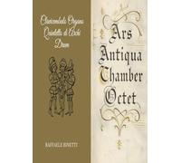 Ars Antiqua Chamber Octet: Clavicembalo - organo - Quintetto di archi - Drum (Chamber music)