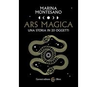 Ars magica. Una storia in 20 oggetti (Le sfere)