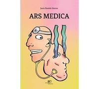 ARS MEDICA: El arte de los médicos desde el punto de vista de un dermatólogo (Construir Mundos)