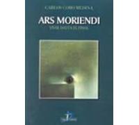 Ars Moriendi: Vivir Hasta El Final