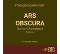 Ars Obscura T.4 : Sorcier De Sang (audiolibro)