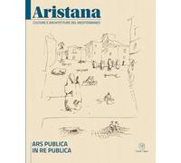 Ars publica in re publica (Aristana - Culture e Architetture del Mediterraneo)
