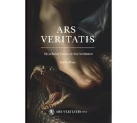 ARS VERITATIS: De la Babel Estética al Arte Verdadero