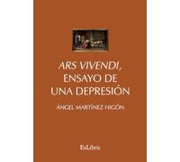 Ars Vivendi, ensayo de una depresión