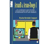 ArsanB & Arsan-Doogo 1 (Le condamné à mort devient l’homme le plus riche au monde et le propriétaire de la zone magique)