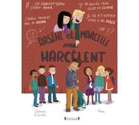 Arsène et Marcelle me harcèlent