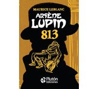 Arsène Lupin: 813 (Platino Clásicos Ilustrados)