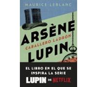 Arsene Lupin. Caballero Ladron