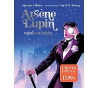 Arsène Lupin, caballero ladrón. Ed. ilustrada (INFANTIL / JUVENIL)