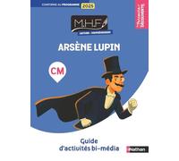 Arsène Lupin CM MHF lecture-compréhension: Guide d'activités bi-média