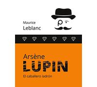Arsène Lupin: El caballero ladrón: 1