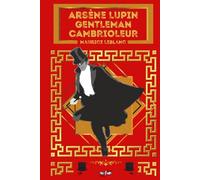 Arsène Lupin Gentleman Cambrioleur: Couverture rigide, édition originale et intégrale
