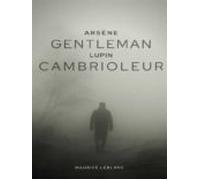 Arsène Lupin Gentleman-cambrioleur (ebook)