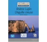 Arsene Lupin L Aiguille Creuse - Niveau 2/a2 - Livre + Audio Telecharg