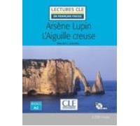 Arsene Lupin Laiguille Creuse - Niveau 2/a2 - Livre + Cd