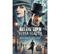 Arsene Lupin Super-Sleuth